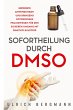 Sofortheilung durch DMSO - Bild 1