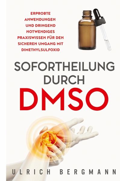 Sofortheilung durch DMSO