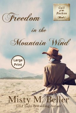 Freedom in the Mountain Wind - Beller, Misty M.