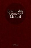 Spirituality Instruction Manual (eBook, ePUB) Spirituality Instruction Manual (eBook, ePUB)