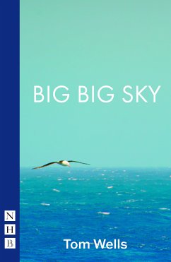 Big Big Sky (NHB Modern Plays) (eBook, ePUB) - Wells, Tom