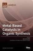 Metal-Based Catalysts in Organic Synthesis