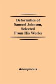 Deformities Of Samuel Johnson, Selected From His Works