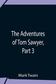 The Adventures Of Tom Sawyer, Part 3