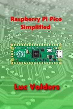 Raspberry Pi Pico Simplified - Volders, Luc