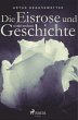 Die Eisrose und eine andere Geschichte - Bild 1