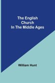 The English Church In The Middle Ages