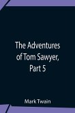 The Adventures Of Tom Sawyer, Part 5
