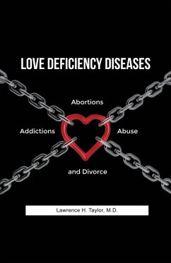 Love Deficiency Diseases - Taylor, M. D. Lawrence H.