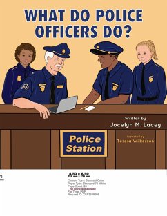 What Do Police Officers Do? - Lacey, Jocelyn M.