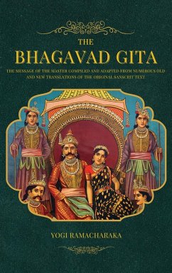 The Bhagavad Gita - Ramacharaka, Yogi