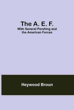 The A. E. F. - Broun, Heywood