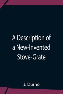 Cover A Description Of A New-Invented Stove-Grate