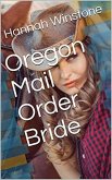 Oregon Mail Order Bride (eBook, ePUB)