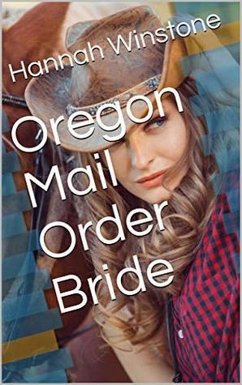 Oregon Mail Order Bride (eBook, ePUB) - Winstone, Hannah