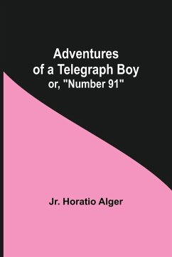 Adventures of a Telegraph Boy; or, 