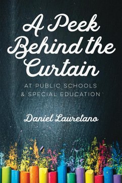 A Peek Behind the Curtain at Public Schools and Special Education - Lauretano, Daniel