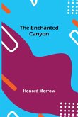 The Enchanted Canyon