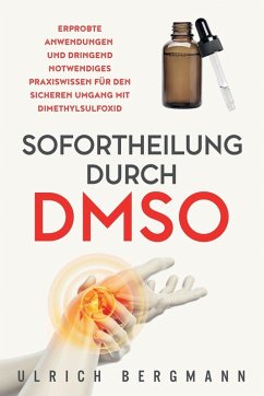 Sofortheilung durch DMSO - Bergmann, Ulrich