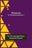 Delaware; Or, The Ruined Family Vol. 1