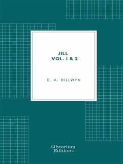 Jill Vol. I & II (eBook, ePUB) - Dillwyn, Elizabeth Amy