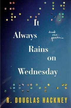 It Always Rains on Wednesday: Book One (eBook, ePUB) It Always Rains on Wednesday: Book One (eBook, ePUB)