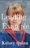 Leading by Example (eBook, ePUB) Leading by Example (eBook, ePUB)