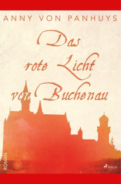 Das rote Licht von Buchenau - Panhuys, Anny von