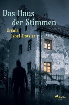 Das Haus der Stimmen - Isbel-Dotzler, Ursula