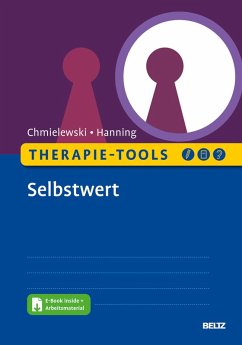 Therapie-Tools Selbstwert (eBook, PDF) - Chmielewski, Fabian; Hanning, Sven