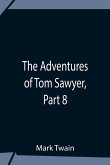 The Adventures Of Tom Sawyer, Part 8