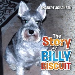 The Story of Billy Biscuit - Johansen, Engbert