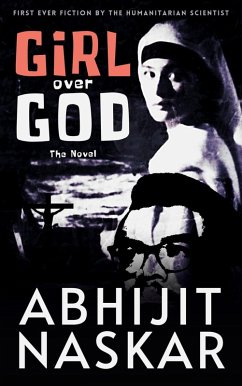 Girl Over God: The Novel (Abi Naskar Adventures) (eBook, ePUB) - Naskar, Abhijit