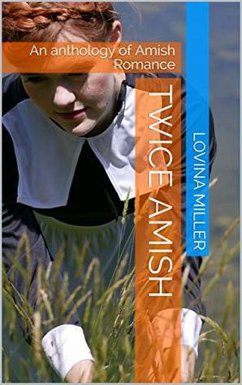Cover Twice Amish : An Anthology of Amish Romance (eBook, ePUB)