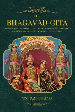 The Bhagavad Gita - Ramacharaka, Yogi