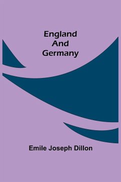 England And Germany - Joseph Dillon, Emile