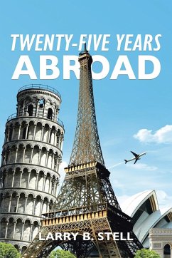 Twenty-Five Years Abroad - Stell, Larry B.