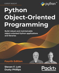 Python Object-Oriented Programming - Fourth Edition - Lott, Steven F.; Phillips, Dusty