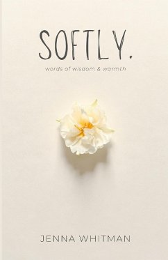 Softly - Whitman, Jenna