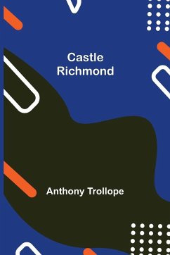 Castle Richmond - Trollope, Anthony