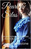 Pearl & Silas An Anthology of Frontier & Amish Romance (eBook, ePUB)