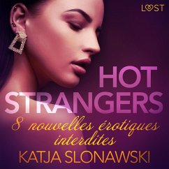 Hot strangers - 8 nouvelles érotiques interdites (MP3-Download) - Slonawski, Katja