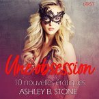 Une obsession - 10 nouvelles érotiques (MP3-Download)