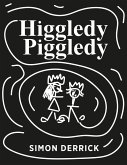 Higgledy Piggledy (eBook, ePUB) Higgledy Piggledy (eBook, ePUB)