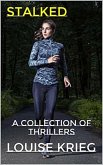Stalked A Collection of Thrillers (eBook, ePUB)