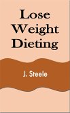 Lose Weight Dieting (eBook, ePUB)