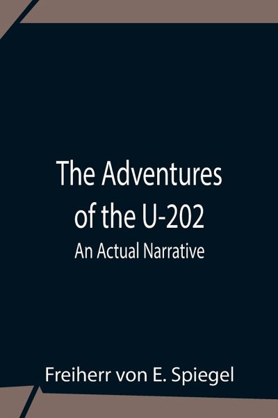 The Adventures Of The U-202