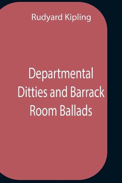 Departmental Ditties And Barrack Room Ballads - Kipling, Rudyard