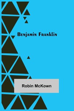 Benjamin Franklin - McKown, Robin