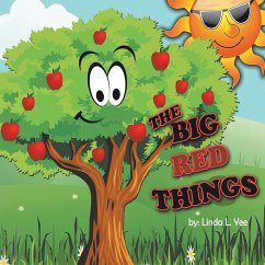 The Big Red Things - Yee, Linda L.